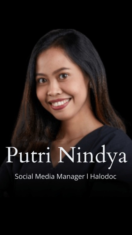 Putri Nindya - Social Media Manager, Halodoc